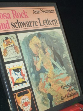 Artikelbild des Artikels “Rosa Rock und schwarze Lettern : Geschichten rund um d. Litfasssäule / Arno Neumann “