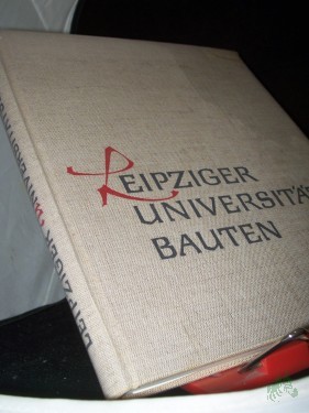Artikelbild des Artikels “Leipziger Universitätsbauten : Die Neubauten d. Karl-Marx-Universität seit 1945 u.d. Geschichte d. Universitätsgebäude / Hrsg. von Heinz Füssler. Zeichn. f.d. Pläne von H. Rauschenbach u.a. “