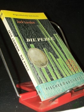 Product image of the product “Die Perle / Jack London. Einzig berecht. Übertr. [aus d. Amerikan.] von Erwin Magnus ”