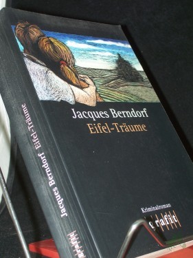 Artikelbild des Artikels “Eifel-Träume : Kriminalroman / Jacques Berndorf “