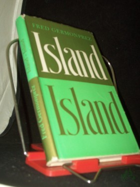 Artikelbild des Artikels “Island, Island : Roman / Fred Germonprez. Autoris. dt. Übertr. von Georg Hermanowski “