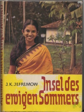 Artikelbild des Artikels “Insel des ewigen Sommers : Eine Reise durch Ceylon ; Erl. vom Übers. / J. K. Jefremow. [Aus d. Russ. übertr. v. Hans-Joachim Thier] “