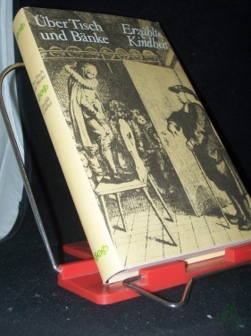 Artikelbild des Artikels “Über Tisch und Bänke : erzählte Kindheit / hrsg. u. mit e. Nachw. von Helmut Hirsch “