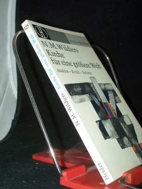 Product image of the product “Kirche für eine grössere Welt : Analyse, Kritik, Reform / N. M. Wildiers. [Übers. aus d. Franz.: Karlhermann Bergner] ”