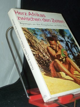 Artikelbild des Artikels “Herz Afrikas zwischen den Zeiten : Reportagen aus d. Kongobecken / Herbert Risz “