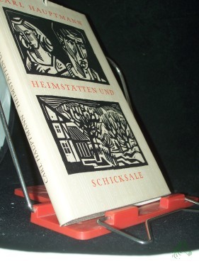 Artikelbild des Artikels “Heimstätten und Schicksale / Carl Hauptmann. Mit e. Lebensbild d. Dichters von Maria Hauptmann. Die Ill. schnitt Peter Opitz in Holz “