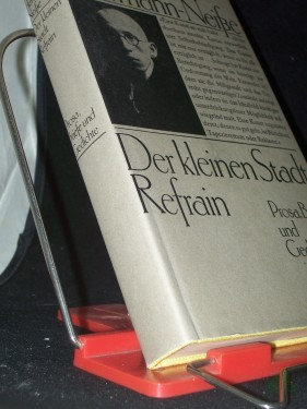 Artikelbild des Artikels “Der kleinen Stadt Refrain : Prosa, Briefe u. Gedichte / Max Herrmann-Neisse. [Hrsg. u. mit e. Nachbemerkung von Helga Bemmann] “