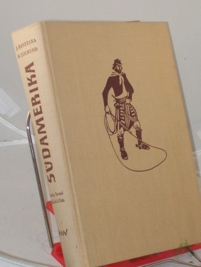 Artikelbild des Artikels “Südamerika / Jiri Hanzelka ; Miroslav Zikmund “