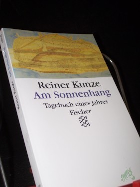 Artikelbild des Artikels “Am Sonnenhang : Tagebuch eines Jahres / Reiner Kunze “