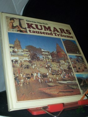 Artikelbild des Artikels “Kumars tausend Träume : [Indien] / Günter Nerlich “