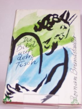 Artikelbild des Artikels “Die Bibel auf dem Tisch / Roman Brandstaetter. Aus d. Poln. übers. von Karin Wolff “