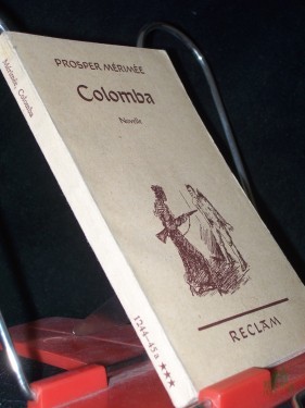 Artikelbild des Artikels “Colomba / Prosper Mérimée. [Aus d. Franz. übers. v. Alice Seiffert]. Mit e. Nachw. v. Werner Bahner “