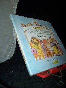 Artikelbild des Artikels “James' Tierleben : e. kleine Zoologie zur Unterhaltung u. Belehrung u. zum Lesen u. Vorlesen für d. ganze Familie in 99 gereimten Lektionen / ausführl. dargest. von James Krüss. Mit reichen Bildschmuck vers. von Eberhard Binder “