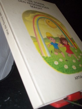 Artikelbild des Artikels “Wie die Sonne den Regenbogen macht und andere Geschichten / mit Ill. von Gabriela Dubska. [Ins Dt. übertr. von Wolf Oerter] “