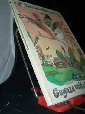 Artikelbild des Artikels “Guguze mit dem Hut / Spiridon Wangeli. [Aus d. Russ. von Dagmar Kresse]. Ill. von Gerhard Rappus “