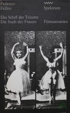 Artikelbild des Artikels “Das Schiff der Träume Die Stadt der Frauen / Federico Fellini. [Aus d. Ital. von Renate Heimbucher-Bengs u. Beatrice Schlag] “