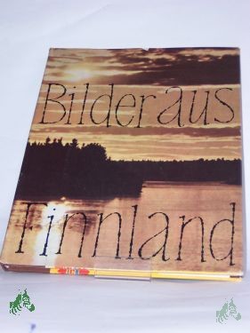 Product image of the product “Bilder aus Finnland / Gerhard Heyde ; Konrad Reich ”