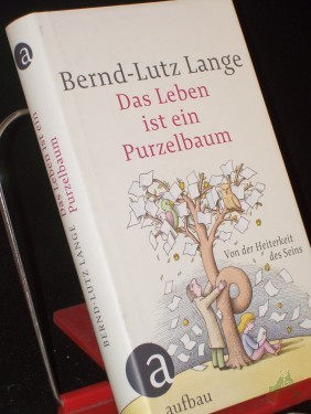 Artikelbild des Artikels “Das Leben ist ein Purzelbaum : von der Heiterkeit des Seins / Bernd-Lutz Lange. Mit Illustrationen von Egbert Herfurth “