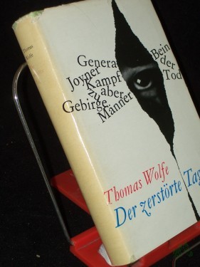 Artikelbild des Artikels “Der zerstörte Tag : Erzählungen / Thomas Wolfe. [Dt. Übertr. von Susanna Rademacher u. Hans Schiebelhuth. Ausw.: Hans Petersen] “