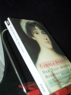 Artikelbild des Artikels “Der Text meines Herzens : das Leben der Rahel Varnhagen / Carola Stern “