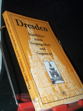 Artikelbild des Artikels “Dresden : Stadtführer durch Vergangenheit und Gegenwart / [erarb. von Manfred Altner und Wilfrid Hahn] “
