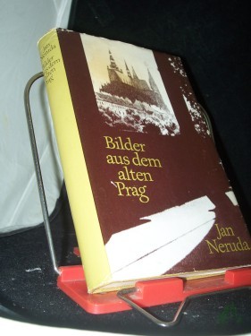 Artikelbild des Artikels “Bilder aus dem alten Prag / Jan Neruda. Ausgew. u. aus d. Tschech. übers. v. Hans Gaertner “