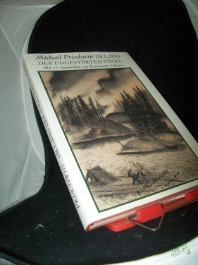 Product image of the product “Im Land der ungestörten Vögel : Skizzen aus d. Wyg-Gegend / Michail Prischwin ”