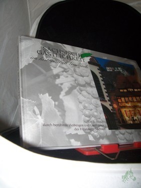 Artikelbild des Artikels “Sächsische Gastlichkeit im historischen Gewand : ein Streifzug durch berühmte Herbergen und Gasthäuser des Freistaates Sachsen / [Hrsg. ist die B-&-K-Investitionsconsult-GmbH Berlin, namens der Gemeinnützigen Johann-Wolfgang-Langguth-Stiftu “