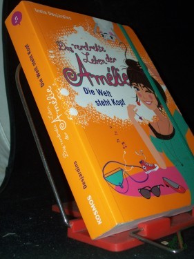 Artikelbild des Artikels “Desjardins, India: Das verdrehte Leben der Amélie Teil: Bd. 4., Die Welt steht Kopf “