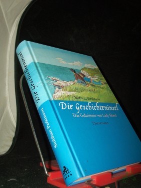 Artikelbild des Artikels “Die Geschichteninsel : das Geheimnis von Lady Island / Siobhan Parkinson. Aus dem Engl. von Michael Jokisch “