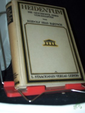 Artikelbild des Artikels “Heidentum : Die Geschichte e. Vereinsamten / von Rudolf Hans Bartsch “