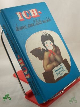 Product image of the product “Ich, dann eine Weile nichts / Hans-Ulrich Lüdemann. [Ill. von Fred Westphal. Fotos von Horst Glocke] ”