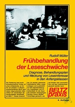 Artikelbild des Artikels “Frühbehandlung der Leseschwäche : Diagnose, Behandlungsplan u. Weckung von Leseinteresse in d. Anfangsklassen / Rudolf Müller “