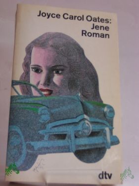 Artikelbild des Artikels “Jene : Roman / Joyce Carol Oates “