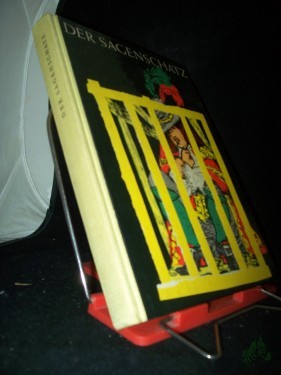 Product image of the product “Der Sagenschatz : Eine Sammlg alter dt. Sagen / [Ausw. u. Bearb.: Ruth Krenn]. Ill. v. Bernhard Nast ”