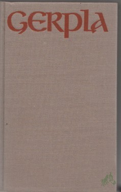 Product image of the product “Gerpla : e. Heldensage / Halldór Laxness. [Aus d. Isländ. übers. u. mit e. Nachw. von Bruno Kress] ”