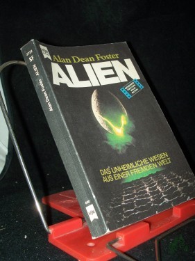 Artikelbild des Artikels “Foster, Alan Dean: Alien Teil: [1]., Das unheimliche Wesen aus einer fremden Welt : Science-fiction-Roman nach d. Drehbuch von Dan O'Bannon / [dt. Übers. von Heinz Nagel] “