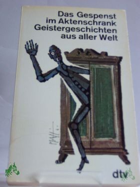 Artikelbild des Artikels “Das Gespenst in Aktenschrank : Geistergeschichten aus aller Welt / Hrsg. von Martin Gregor-Dellin “