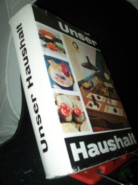 Artikelbild des Artikels “Unser Haushalt / [Von] Manfred Bednarski [u.a.] [Hrsg. von Wolfgang Polte. Ill.: Kurt Geffers] “