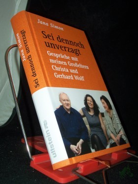 Product image of the product “Sei dennoch unverzagt : Gespräche mit meinen Großeltern Christa und Gerhard Wolf / Jana Simon ”