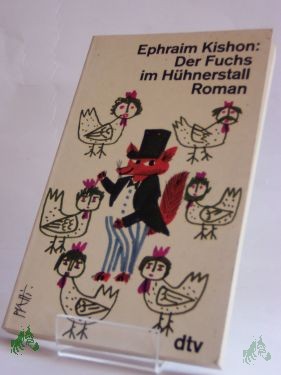 Artikelbild des Artikels “Der Fuchs im Hühnerstall : e. satir. Roman / Ephraim Kishon. Dt. von Emi Ehm “