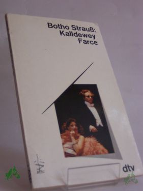 Product image of the product “Kalldewey, Farce / Botho Strauss ”