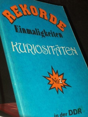Artikelbild des Artikels “Rekorde, Einmaligkeiten, Kuriositäten in der DDR Teil: No. 2. “