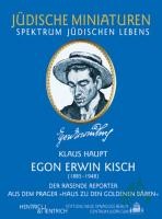 Product image of the product “Egon Erwin Kisch : (1885 - 1948) ; der rasende Reporter aus dem Prager 