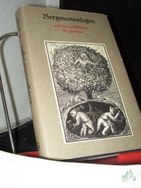 Product image of the product “Bergmannssagen aus dem sächsischen Erzgebirge / hrsg. u. bearb. von Dietmar Werner. Unter Mitarb. von Eberhard Neubert. Mit Ill. von Christa Jahr ”