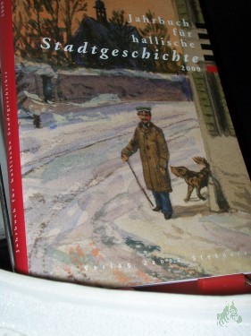 Artikelbild des Artikels “Jahrbuch für hallische Stadtgeschichte 2009 “