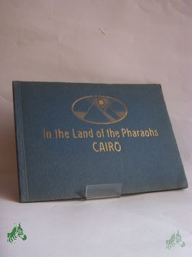 Artikelbild des Artikels “In The Land of the Pharaohs, CAIRO “