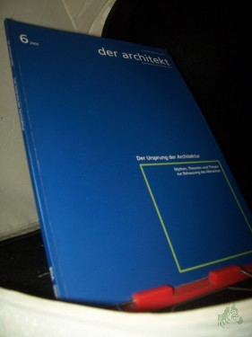 Artikelbild des Artikels “6/2009 Der Ursprung der Architektur “