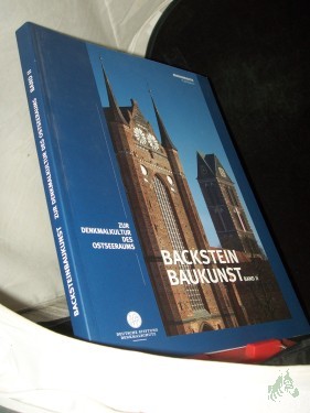 Artikelbild des Artikels “Backsteinbaukunst Teil: Bd. 2., Tagung vom 6. und 7. September 2007: Vielfalt Backstein - über Grenzen hinweg, Tagung vom 4. und 5. September 2008: Gotik und Neugotik “