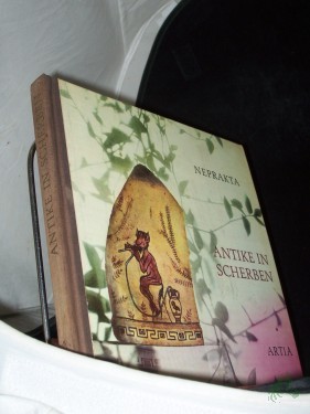 Product image of the product “Antike in Scherben : Indiskretionen aus d. Altertum / Neprakta [Kollektivpseud.] Photogr. v. W. Forman. Vorw. v. Radovan Krátký. [Übertr. in klass. Dt. v. Hans Gaertner ; Lotte Reiter] ”